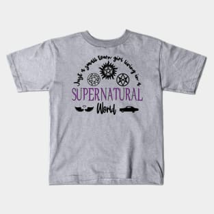 Just a Small Town Girl Living in a Supernatural World Kids T-Shirt